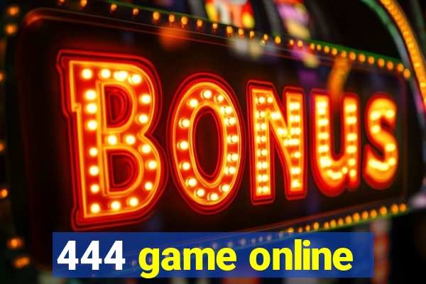444 game online